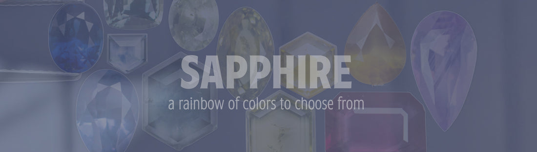 Sapphire: A Rainbow of Colors to Choose From!
