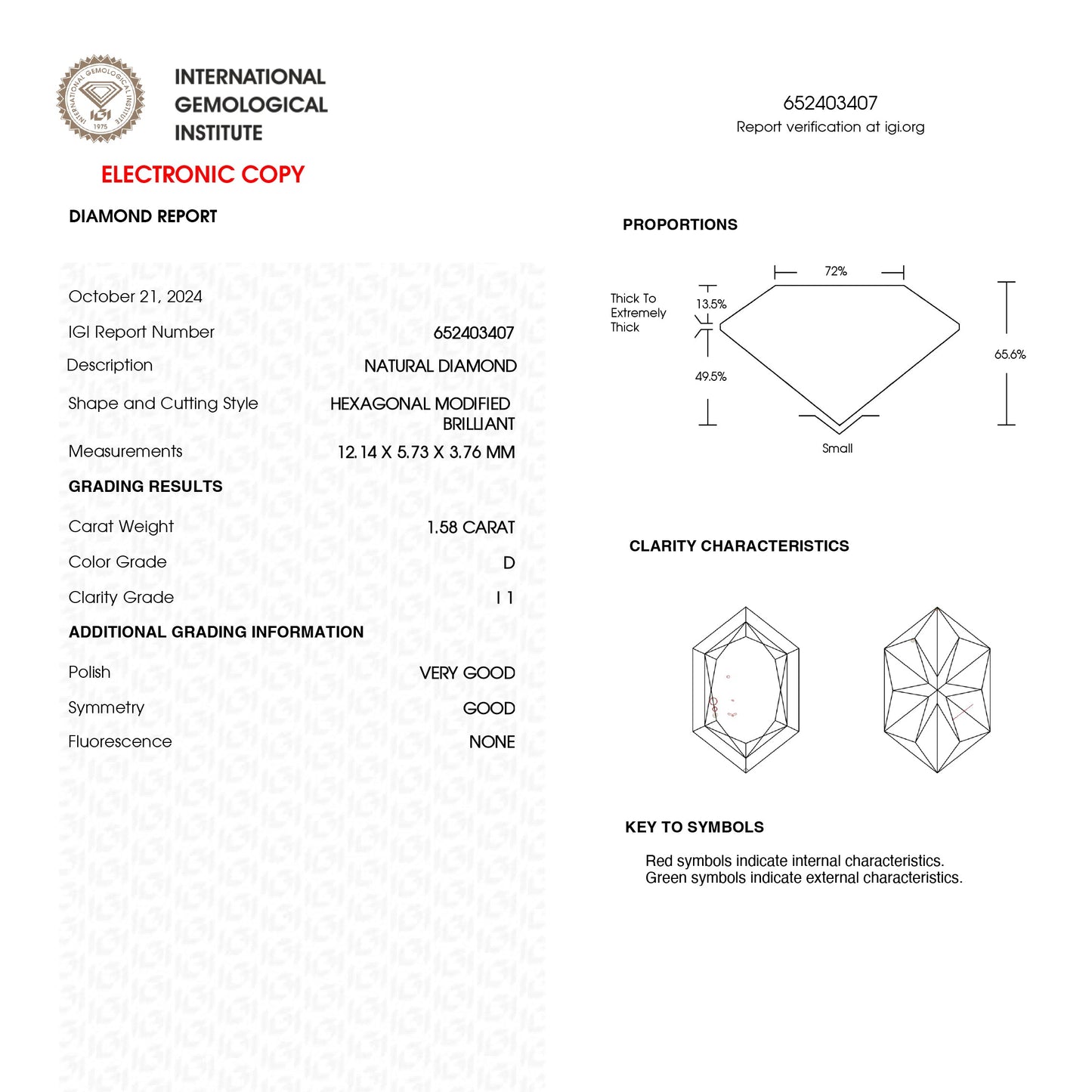 1.58ct 12.14x5.73x3.76mm IGI I1 D Hexagon Brilliant 25747-01